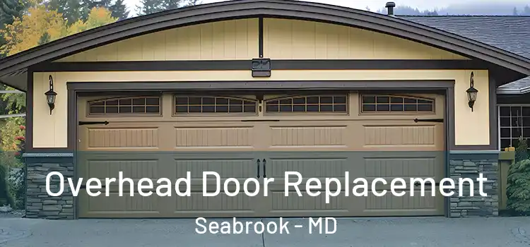  Overhead Door Replacement Seabrook - MD